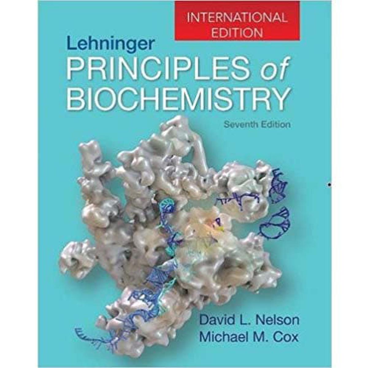 Lehninger Principle of Biochemistry 7th Edition by David  L. Nelson  & Michael  M.Cox
