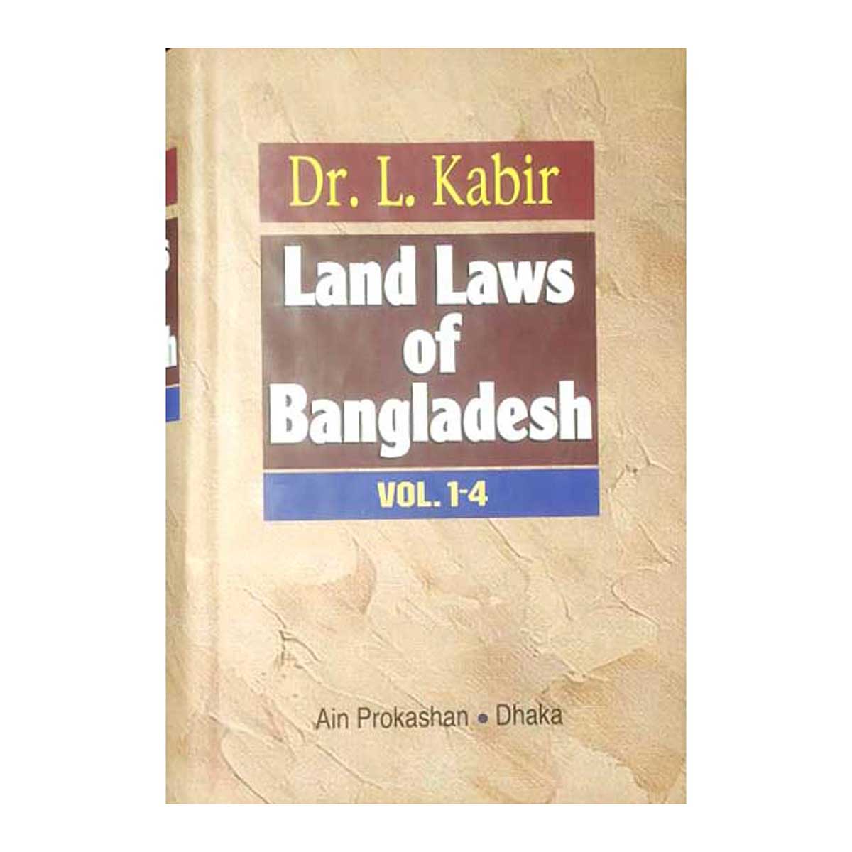 Dr. Land Laws of Bangladesh Vol. 1-4