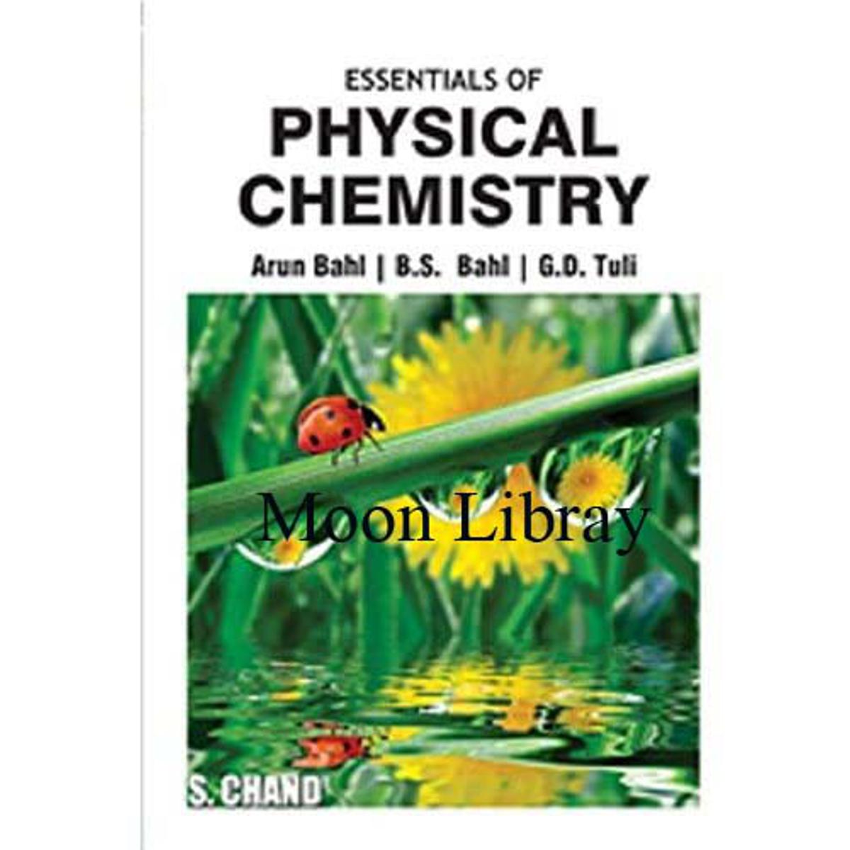 Essential of Physical Chemistryby Arun Bahl, B.S. Bahl, G.D. Tuli