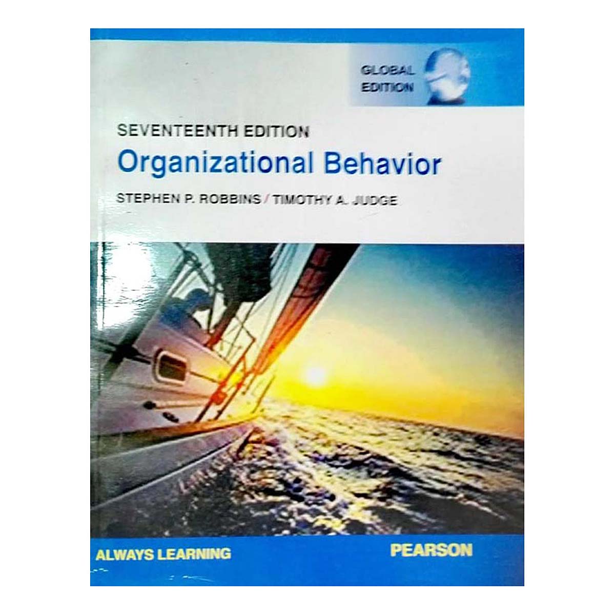 Organizational Behavior 17th Edition Stephen P. Robbins. Timothy A. Juddge (Pearson)