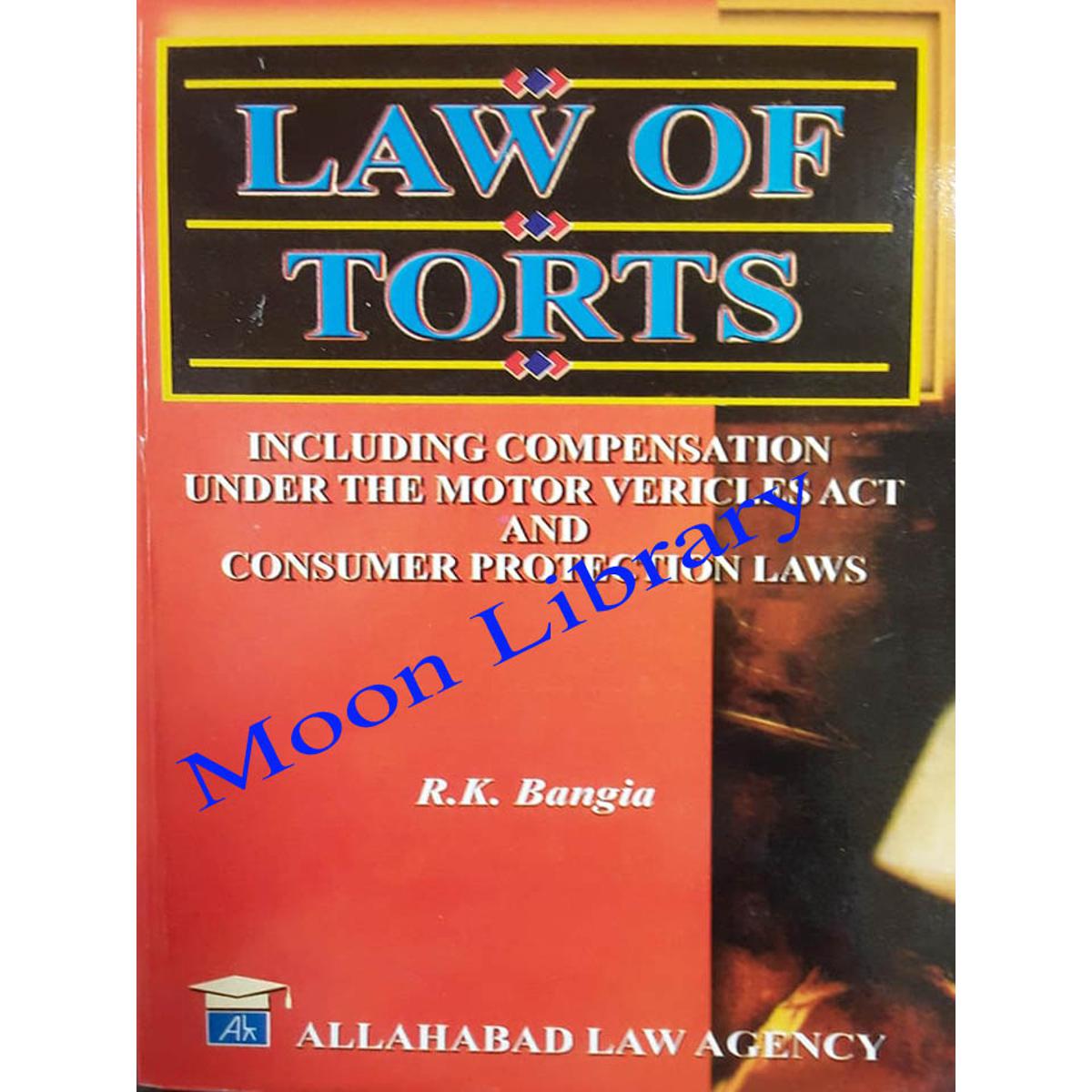 Law of Torts by R.K Bangia