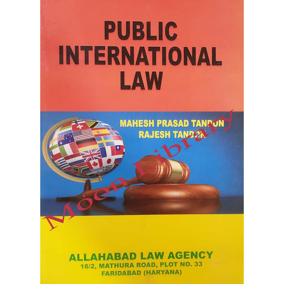 Public International Law by Mahesh Prasad Tandon & Rajesh Tandon