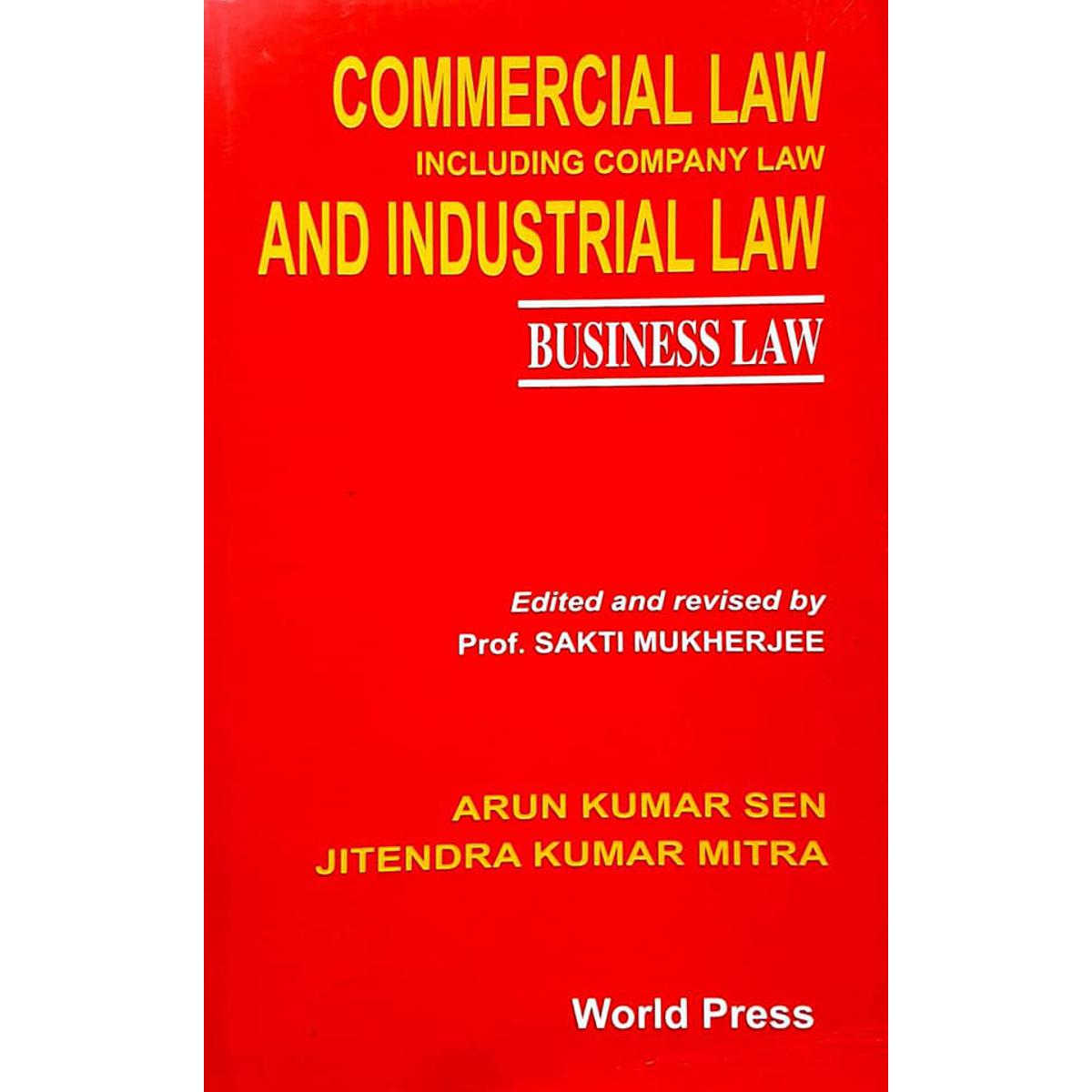 Commercial Law And Industrial Law By Sen and Mitra (Business Law)