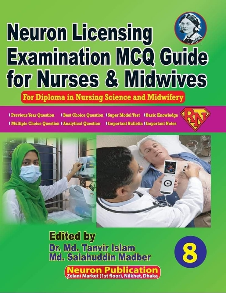 Neuron Licensing Examination MCQ Guide for Nurses and Midwives by Tanvir Islam