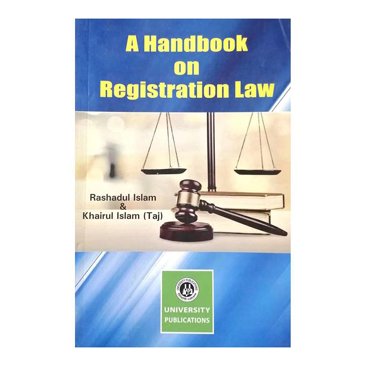 A Handbook on Regisration Law ( Rashadul Islam)