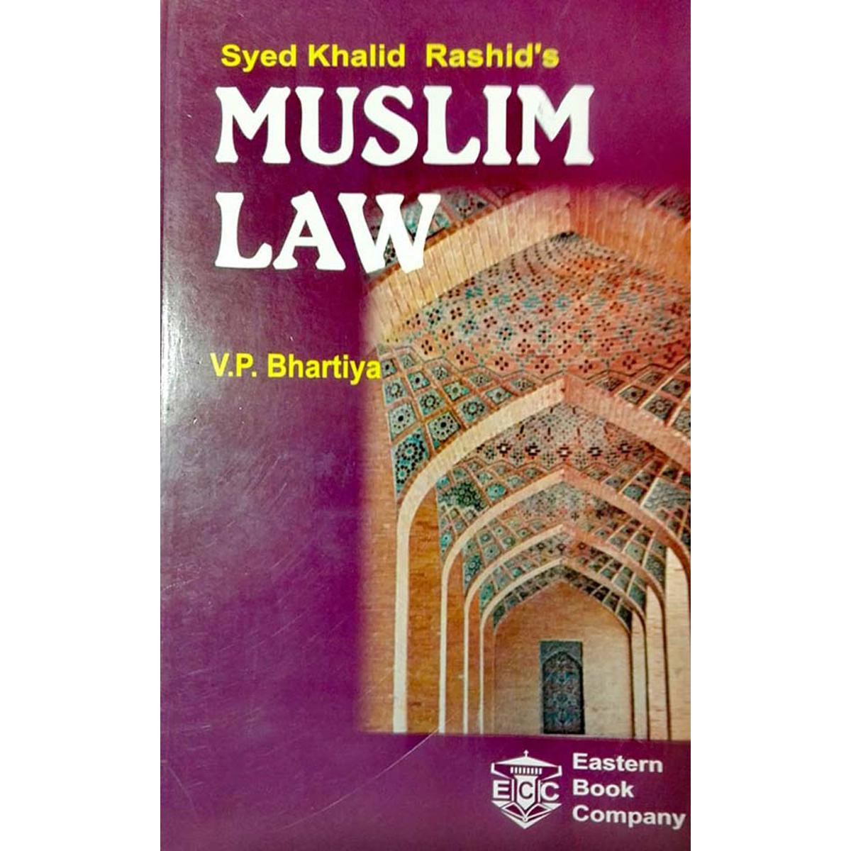 Syed Khalid Rashid's Muslim Law (V.P Bhartiya)